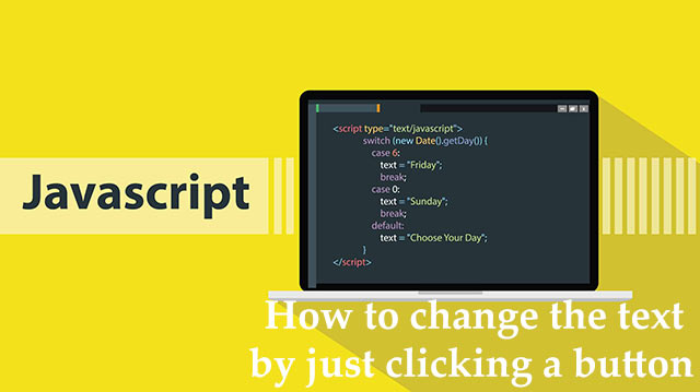 How JavaScript Can Change HTML Content Using Button